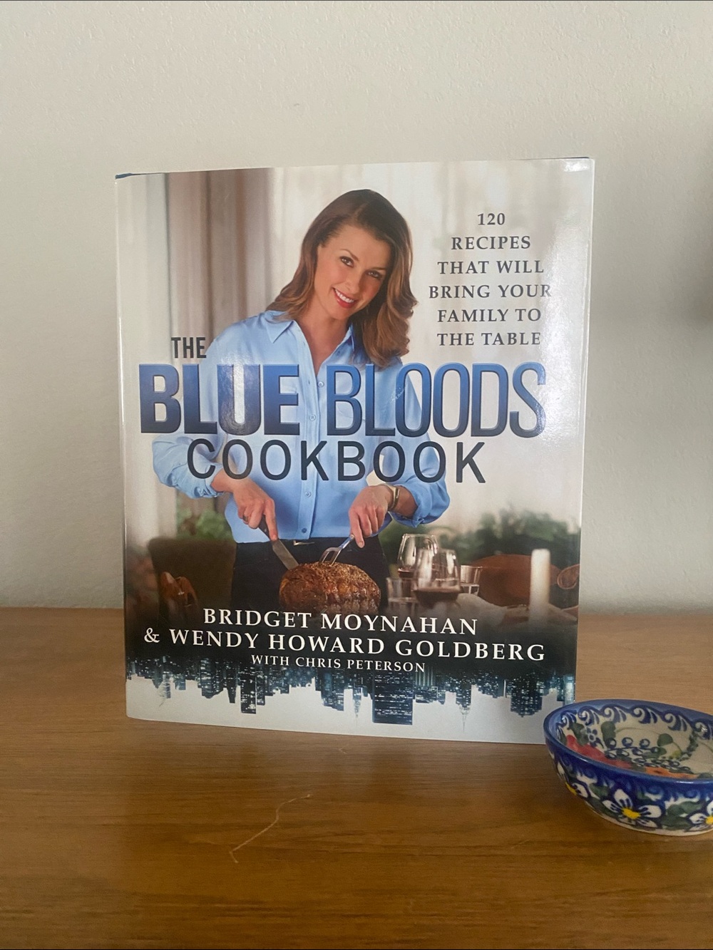 The Blue Bloods Cookbook - Blue Cover Cookbook by Bridget Moynahan